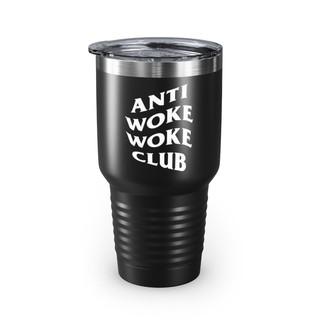 Anti Woke Woke Club - Ringneck Tumbler, 30oz