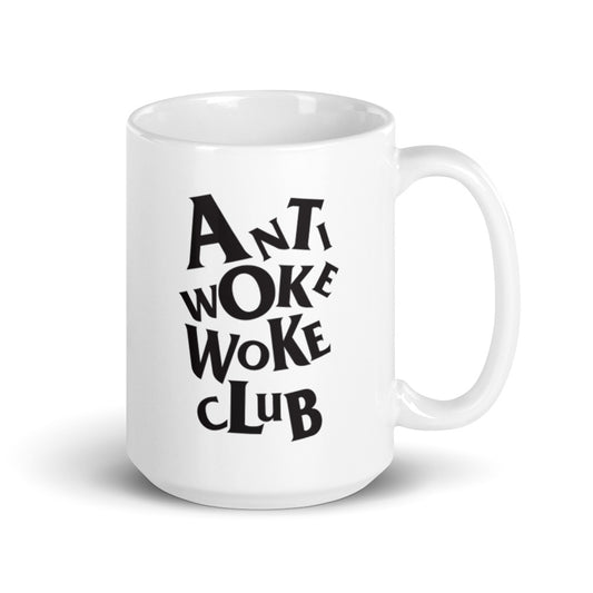 Anti Woke Woke Club v2 - White glossy mug