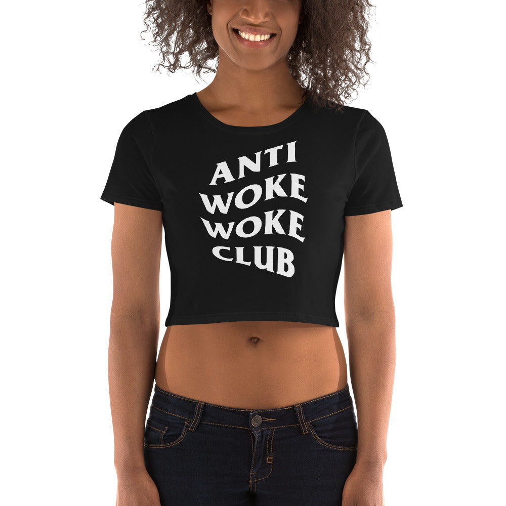 Anti Woke Woke Club - Women’s Crop Tee